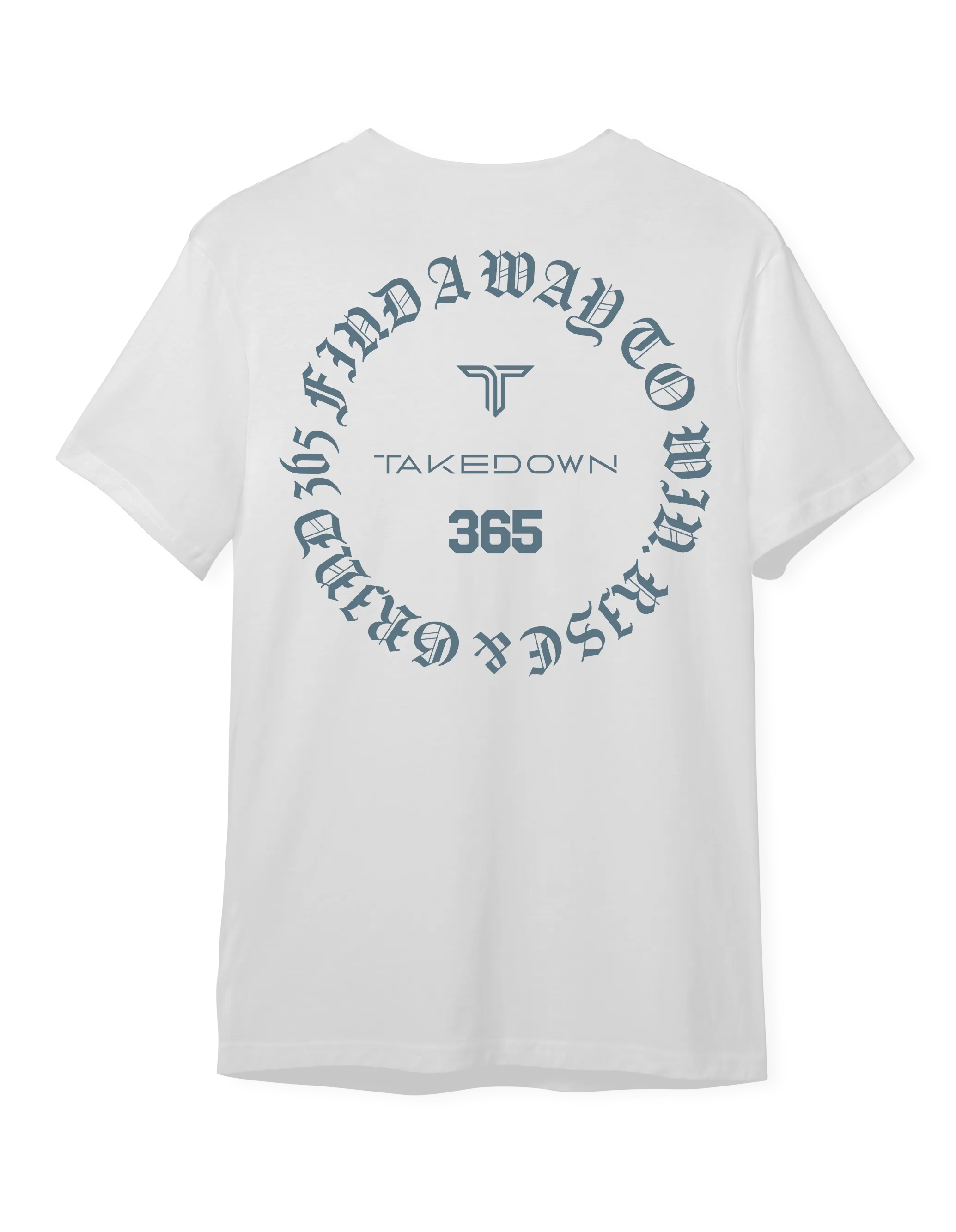 Find A Way To Win 365 T-Shirt