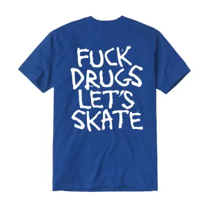 Fuck Drugs Royal Tee Blue